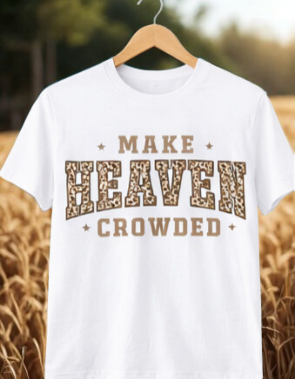 Make Heaven Crowded